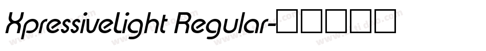 XpressiveLight Regular字体转换